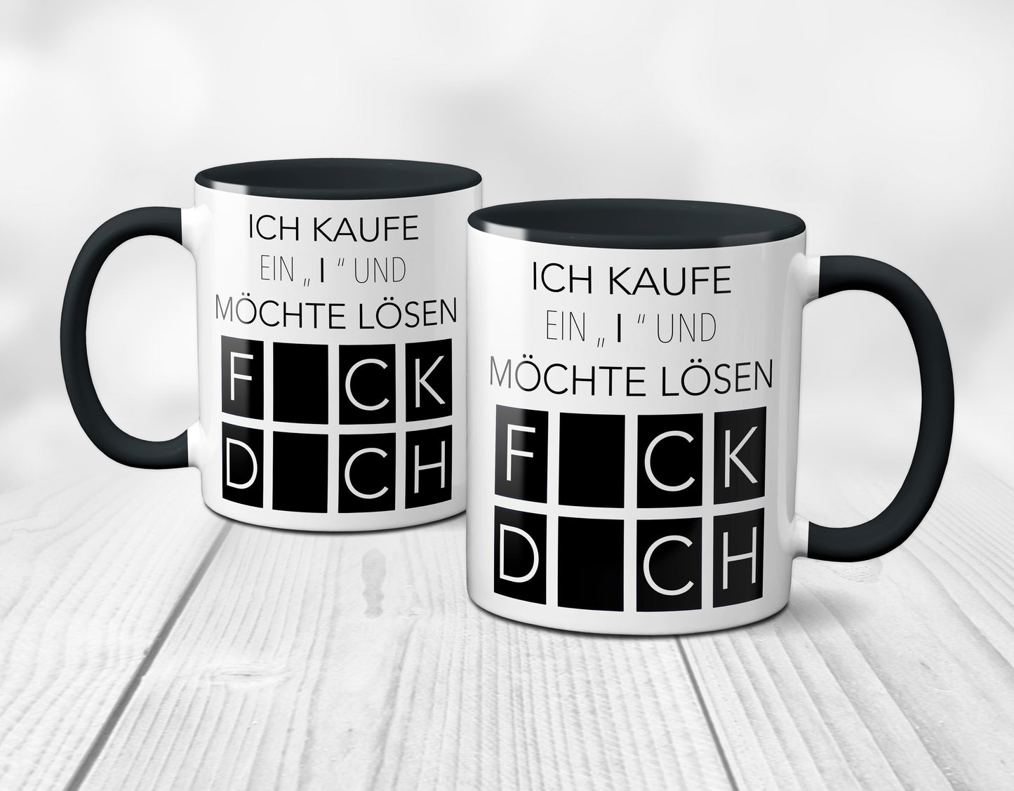 Ich kaufe ein I und möchte lösen - Fick Dich (schwarz)