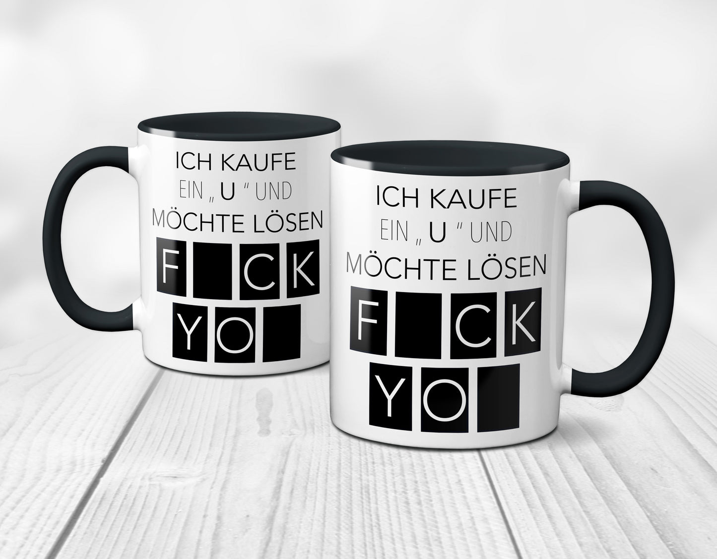 Ich kaufe ein U und möchte lösen - Fuck You (schwarz)