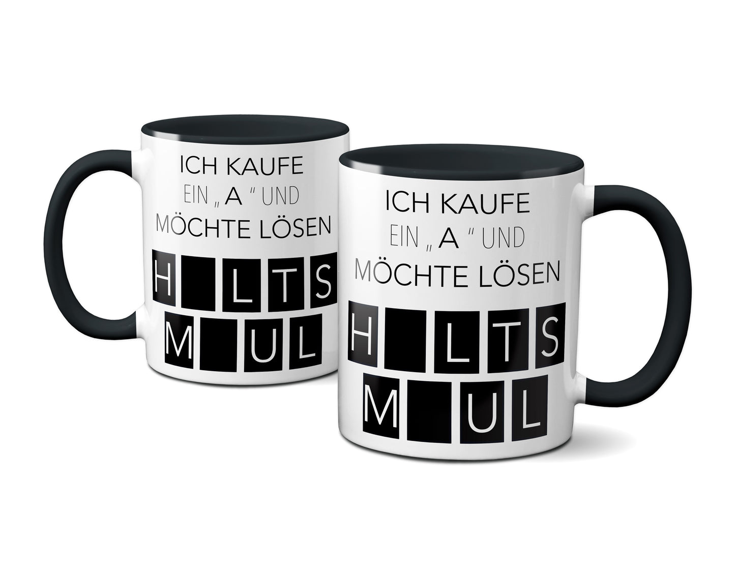 Ich kaufe ein A und möchte lösen - Halts Maul (schwarz)