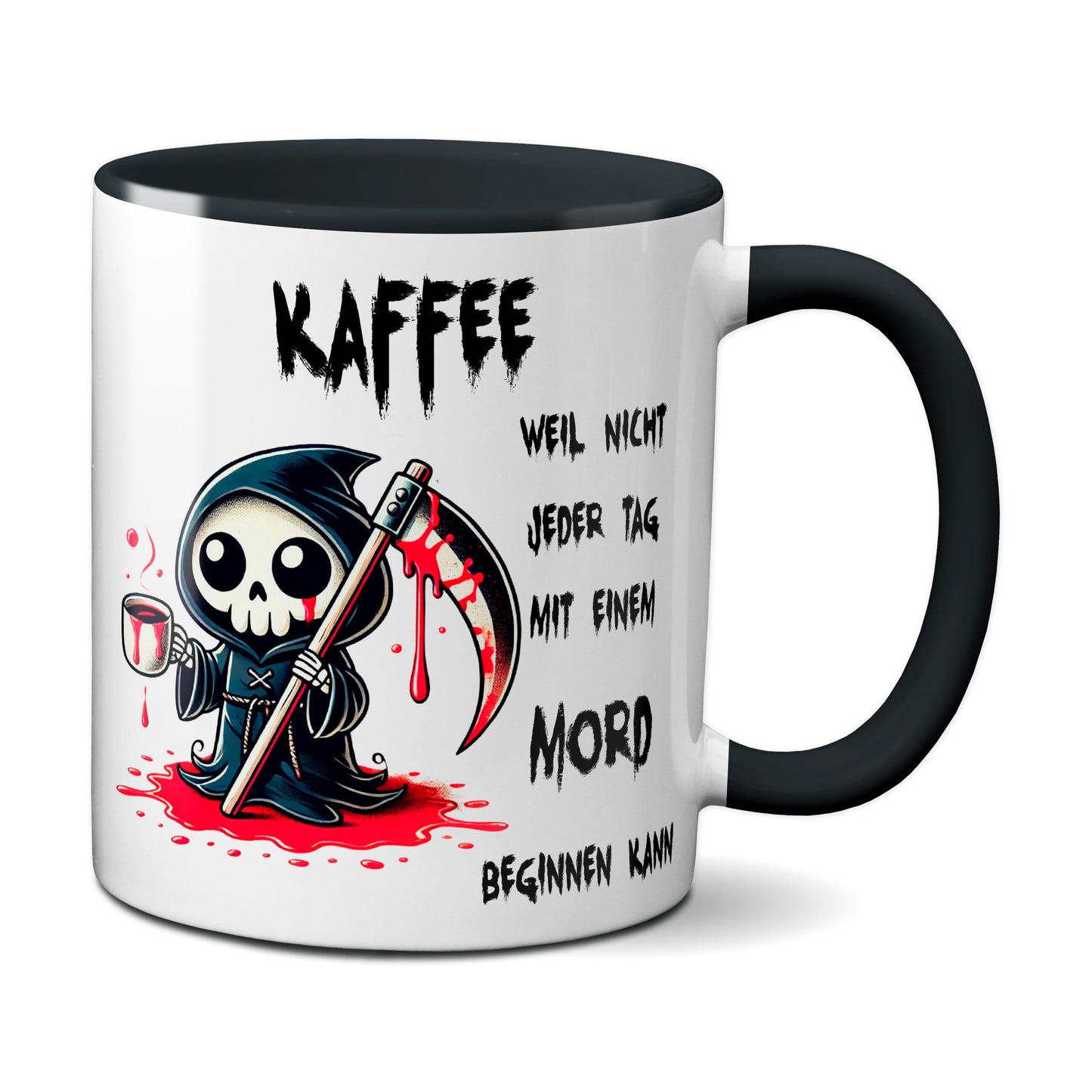 Kaffee, weil nicht jeder Tag mit einem Mord beginnen kann - Tasse - Kaffeebecher (schwarz)