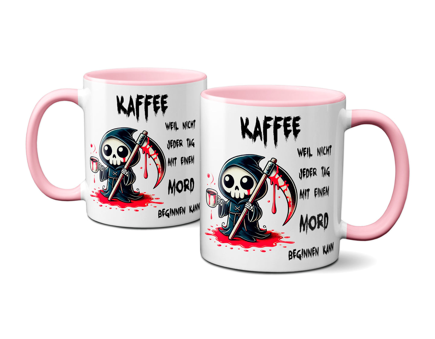 Kaffee, weil nicht jeder Tag mit einem Mord beginnen kann - Tasse - Kaffeebecher (rosa)