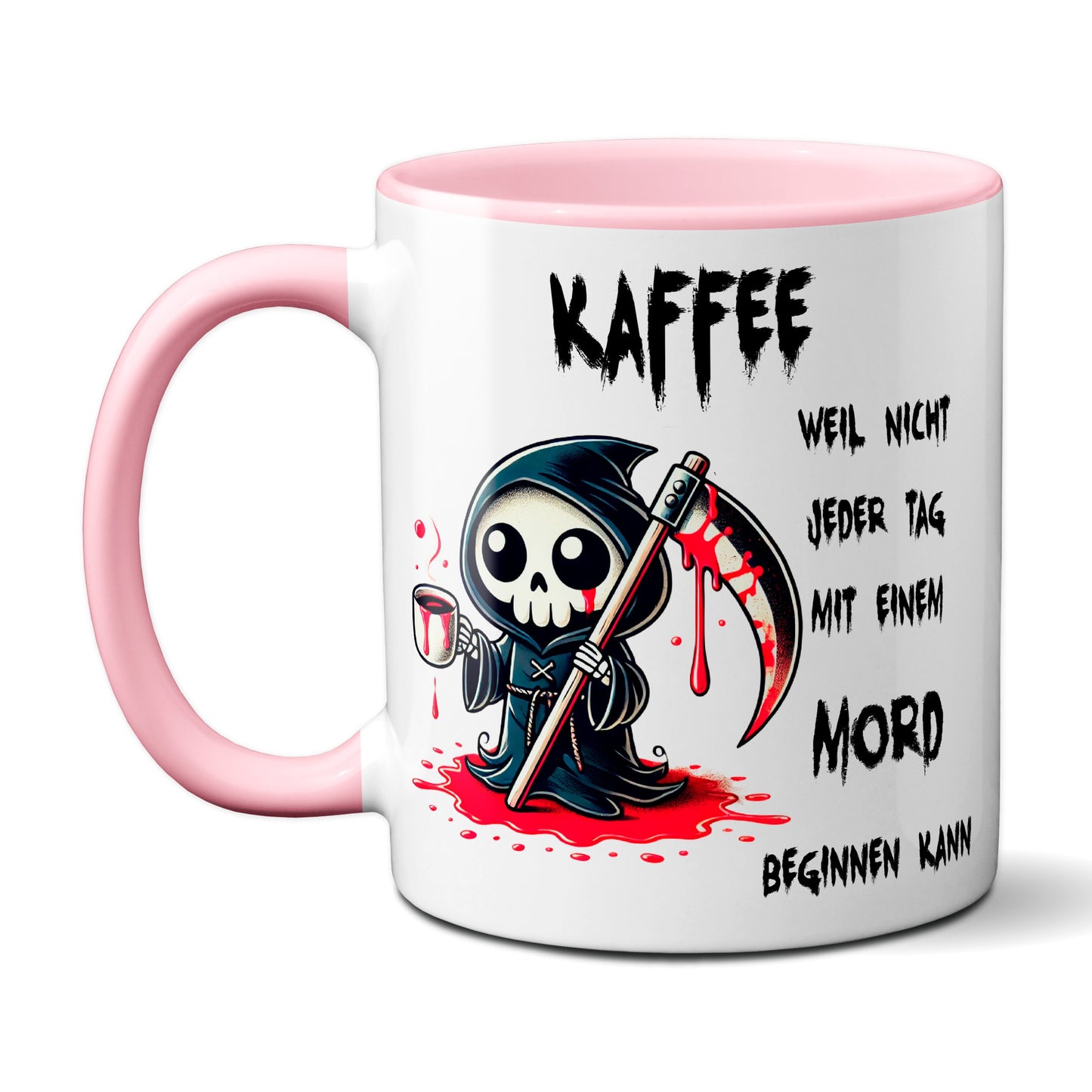 Kaffee, weil nicht jeder Tag mit einem Mord beginnen kann - Tasse - Kaffeebecher (rosa)