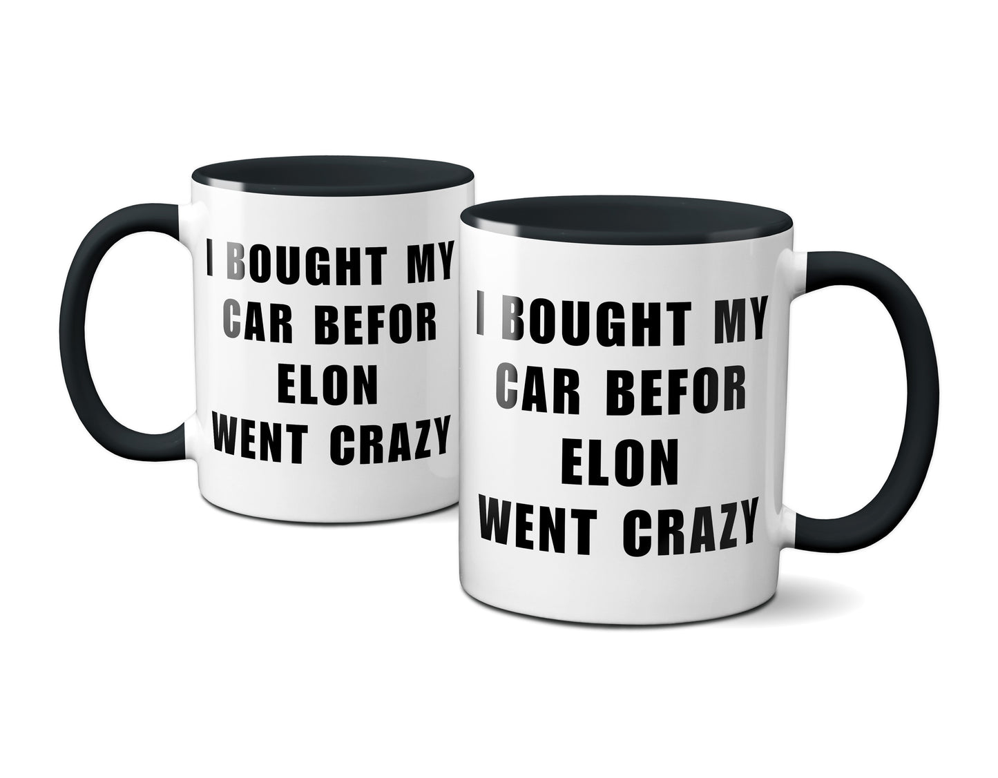 Kaffeetasse mit Spruch „I BOUGHT MY CAR BEFORE ELON WENT CRAZY“ (schwarz)