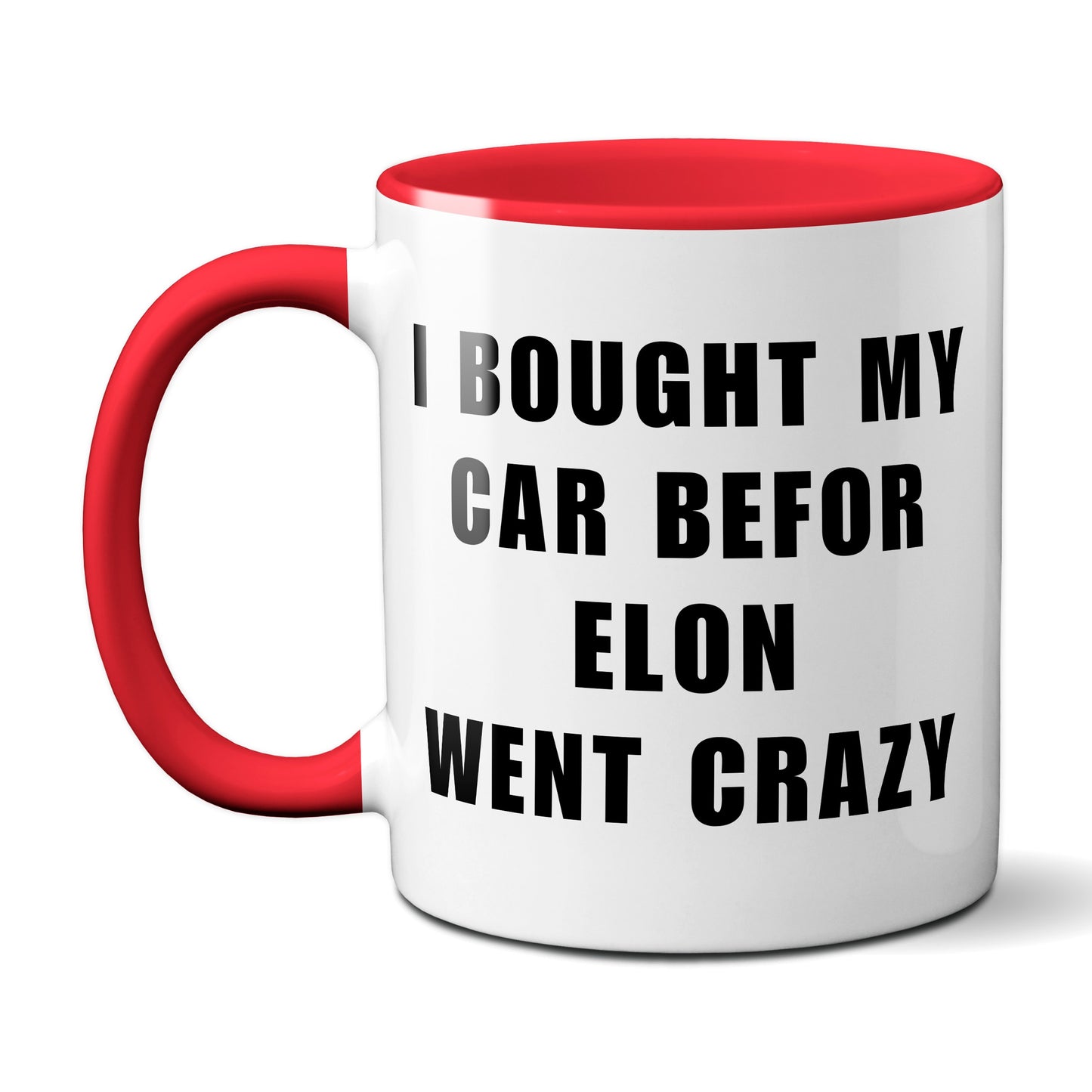 Kaffeetasse mit Spruch „I BOUGHT MY CAR BEFORE ELON WENT CRAZY“ (rot)